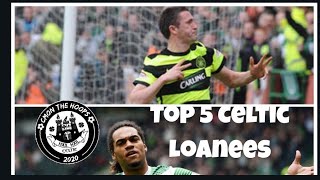 Top 5 Celtic loanees | loanee Players | celticfc