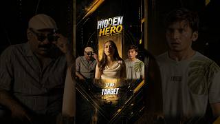 Hidden Hero | EP05 | Target