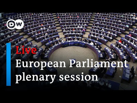 Live: European Parliament debates migration, Russia, China, pharmaceutics | DW News