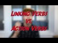 Linking vs. Action Verbs in English