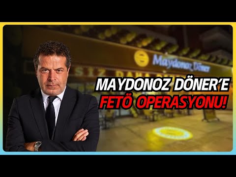 Maydonoz Döner’e FETÖ Operasyonu!