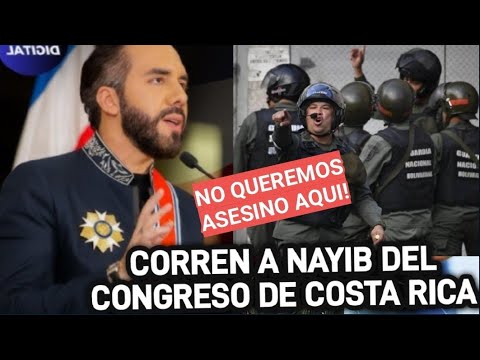 CONGRESO DE COSTA RICA NIEGA RECIBIR A NAYIB POR ABUSIVO Y METER MILITARES SIN PERMISO A COSTA RICA.