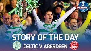 Celtic v Aberdeen – Story of The Day | Unique Angles of The Hampden Drama! | Betfred Cup Final