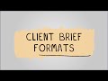 Understanding Client Brief Formats