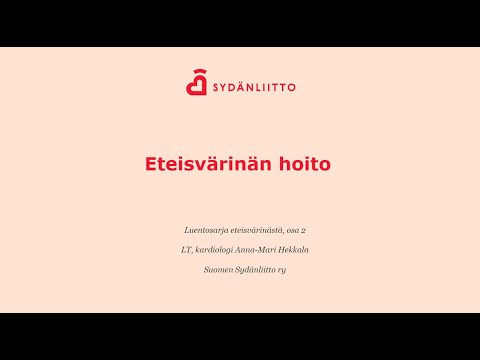 Sydänliiton verkkoluento | Eteisvärinän hoito