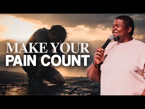 How To Make Your Pain Count | Pastor Torrian Scott
