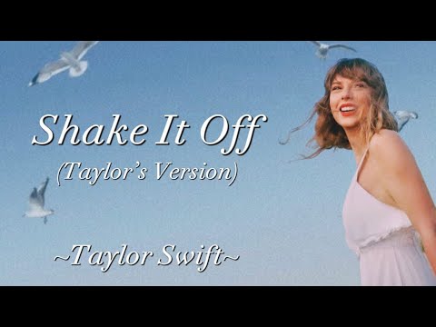 TAYLOR SWIFT - Shake It Off (Taylor’s Version) (Lyrics)
