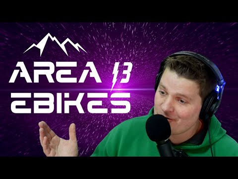 Area 13 - Ebikes that are out of this world - Podcast Stream