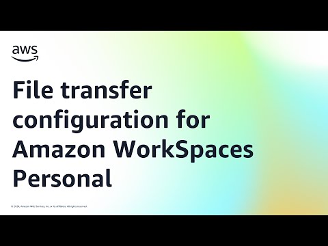 File transfer configuration for Amazon WorkSpaces Personal | Amazon Web Services