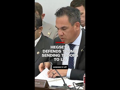 Hegseth defends Trump sending troops to LA