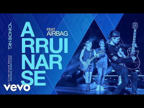Tan Bionica, Airbag - Arruinarse - (En Vivo En River Plate)