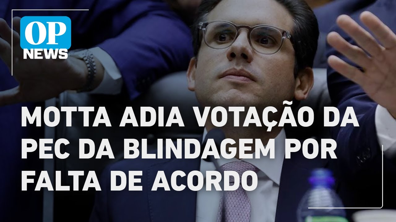 Motta adia votação da PEC da blindagem de parlamentares por falta de acordo l O POVO NEWS
