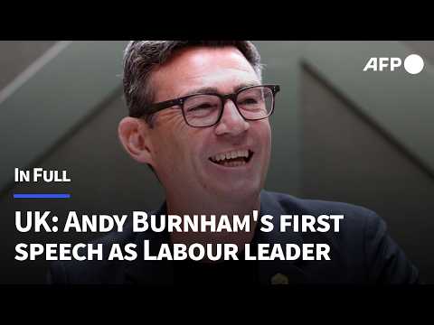 IN FULL: Andy Burnham's first speech as UK Labour Party leader | AFP