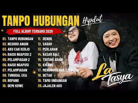 TANPO HUBUNGAN - LA TASYA l HIPHOP DANGDUT VERSION l FULL ALBUM TERBARU 2026
