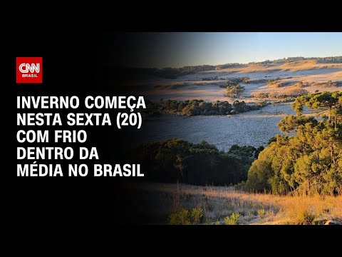 ​Inverno 2025 começa com frio dentro da média no Brasil | CNN NOVO DIA
