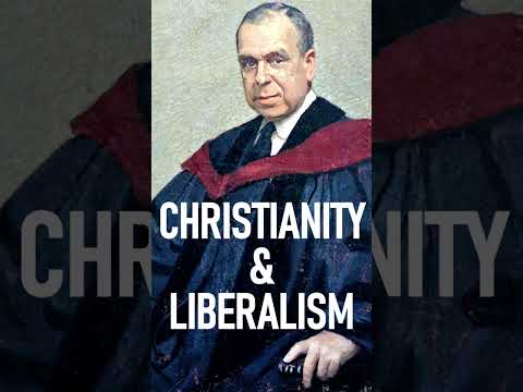 Christianity and Liberalism – J. Gresham Machen #shorts