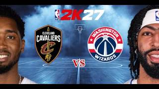 NBA2K27 Cleveland Cavaliers vs Washington Wizards | Full Game | NBA 2K27 Roster Updated