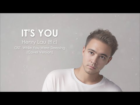 It’s You – Henry Lau OST. While You Were Sleeping ( Cover Version )