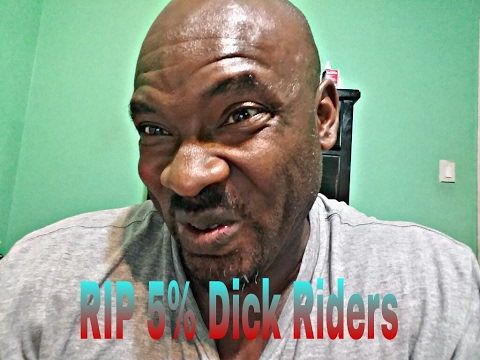 R.I.P. 5percenter- Dick Riders - shout out to Chris Jones