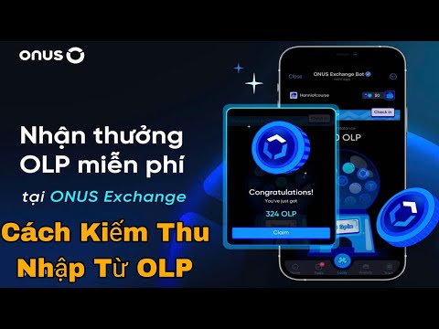 Onus Thưởng OLP Miễn Phí/ Cách Kiếm Thu Nhập Từ OLP / Kiếm Tiền Miễn Phí/ Tâm Nguyễn
