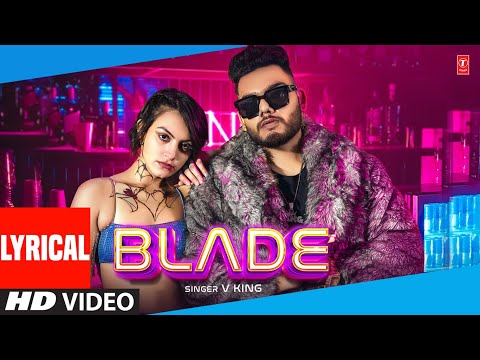 Blade - Haryanvi Lyrical Video Song | V King, Feat. Avni | T-Series Haryanvi