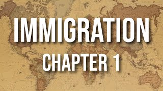 Immigration - Ch1 - A Brief History