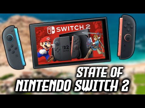 The State of Nintendo Switch 2...