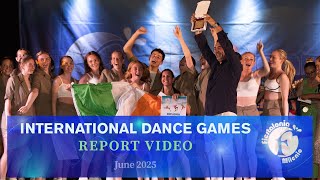 INTERNATIONAL DANCE GAMES /June 2025 - REPORT VIDEO