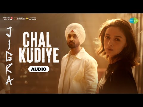 Chal Kudiye - Audio | Jigra | Diljit Dosanjh | Alia Bhatt | Manpreet Singh | Harmanjeet Singh