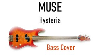 Muse - Hysteria (Bass Cover)