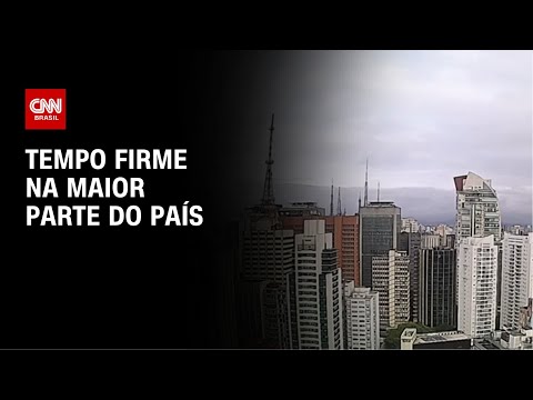 ​Previsão do tempo: tempo firme na maior parte do país | CNN NOVO DIA