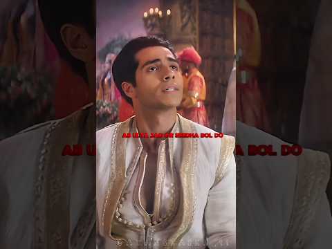 Aladdin~अस्ली शहजादे के मुकाबले मै कुछ भी नहीं हूं 💥🥵 "! #aladdin #romantic #youtubeshorts  #shorts