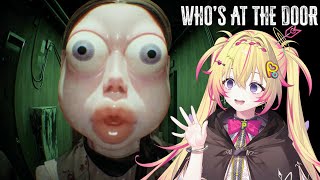 【Who's at the door?】現実と幻覚を見極めろ！8番ライクゲーム【家入ポポ / ななしいんく】