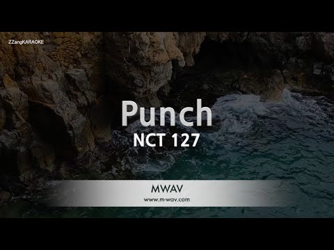 [짱가라오케/노래방] 엔씨티 127(NCT 127)-Punch [ZZang KARAOKE]