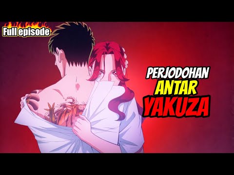 Bukan sembarang yakuza ‼️ full episode