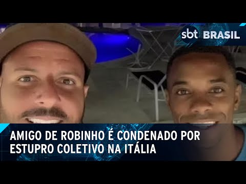 Amigo de Robinho condenado por estrupo coletivo cumprirá pena no Brasil | SBT Brasil (08/06/24)