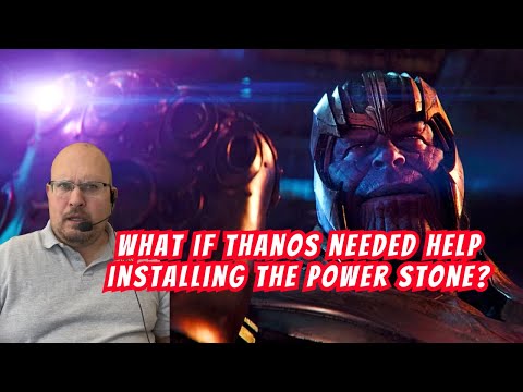 What If Thanos Needed Help Installing the Power Stone