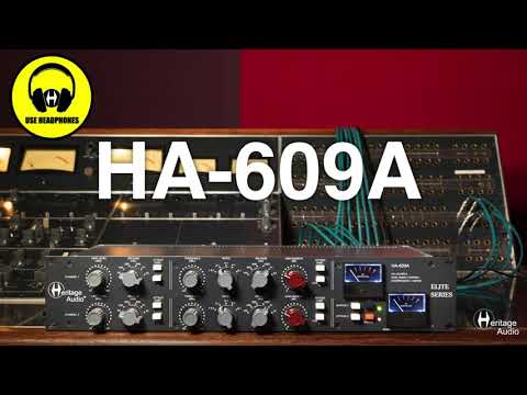 Heritage Audio  HA-609A in Action...