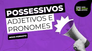 COMO ESTUDAR POSSESSIVOS ADJETIVOS E PRONOMES | Espanhol para o Enem e o Encceja | Kadhiny Policarpo