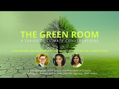 The Green Room: How nature can help prevent the worst impacts of the climate crisis