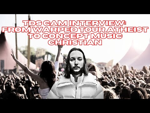 TDS Cam Interview: From Warped to Atheist to Concept Music Christian