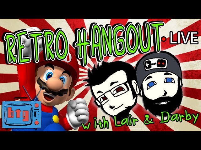 (LIVE) Retro Hangout with Lair and Darby!