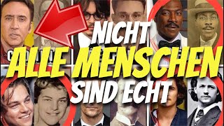 NICHT alle Menschen sind ECHT 😮