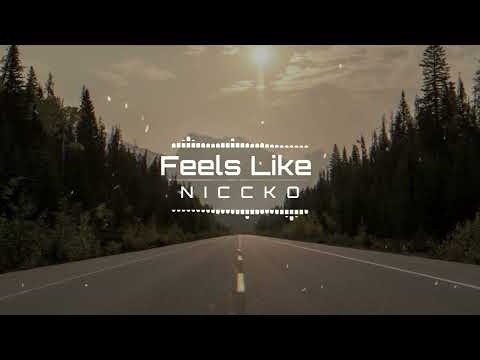 NICCKO - Feels Like