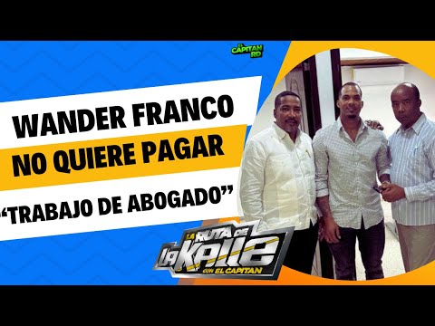 Wander Franco no quiere pagar su abogado según informan