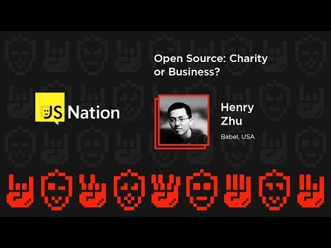 Open Source: Charity or Business? - Henry Zhu
