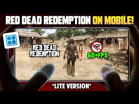 💥 Play Red Dead Redemption 1 on Mobile OFFLINE! - LITE VERSION | Full Setup + Gameplay 2025