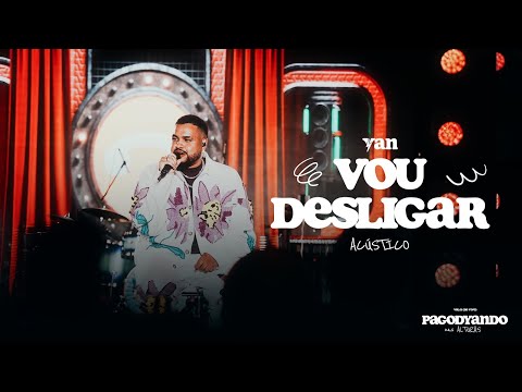 Yan - Vou Desligar (PagodYANdo Nas Alturas Vol. 1 Ao Vivo)