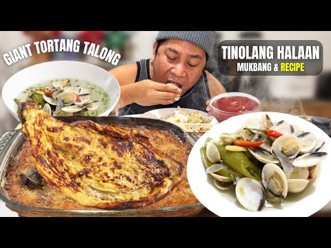 GIANT TORTANG TALONG!!! TINOLANG HALAAN!!! SABAW AT TORTA!!! Filipino Food. Mukbang and Recipe.