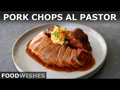 Pork Chops Al Pastor | Food Wishes